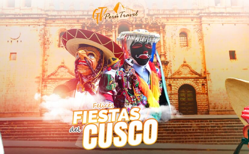 Fiestas del Cusco en Peru: Tradición, Color y Cultura Viva