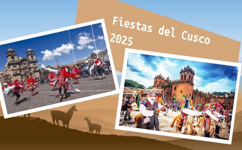 Las Fiestas del Cusco: Tradición Viva en el Corazón de los Andes