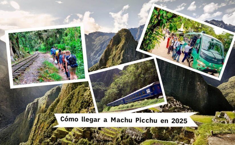 como-llegar-a-machu-picchu-en-2025-estado-actual-del-transporte