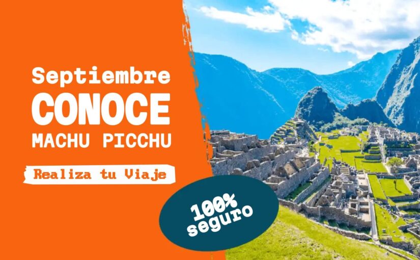 Cusco en septiembre 2025: Fiestas, clima y experiencias imperdibles